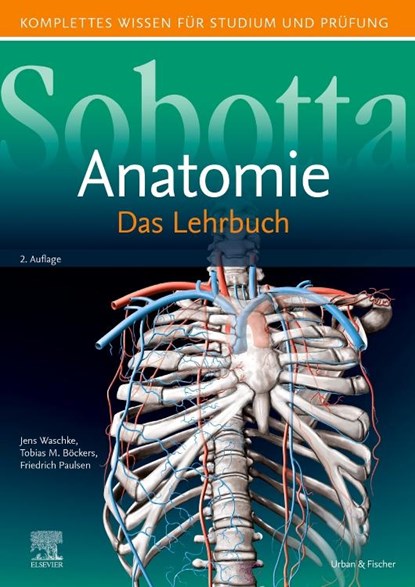 Sobotta Lehrbuch Anatomie, Jens Waschke ;  Tobias M. Böckers ;  Friedrich Paulsen - Gebonden - 9783437440816