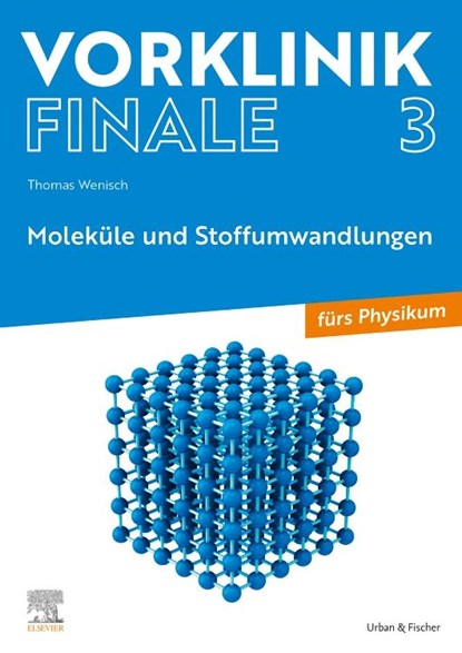Vorklinik Finale 3, Thomas Wenisch - Gebonden - 9783437442308