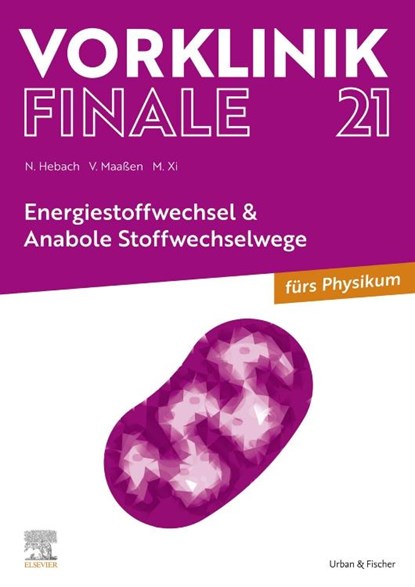 Vorklinik Finale 21, Vanessa Maaßen ; Michelle Xi ; Nils Hebach - Paperback - 9783437443251