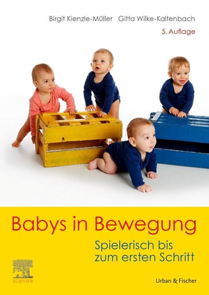 Babys in Bewegung, Birgit Kienzle-Müller ; Gitta Wilke-Kaltenbach - Paperback - 9783437450341