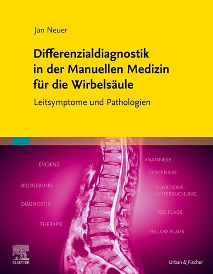 Differenzialdiagnostik in der Manuellen Medizin für die Wirbelsäule, Jan Neuer - Paperback - 9783437450440