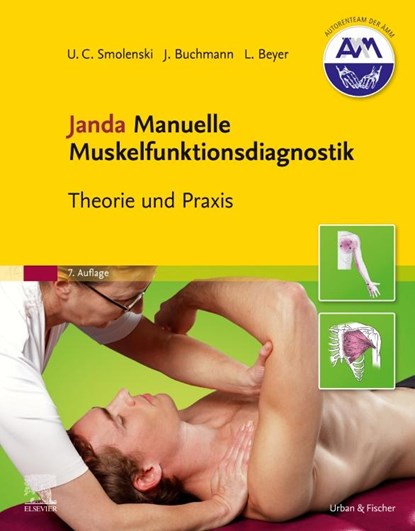 Janda Manuelle Muskelfunktionsdiagnostik, Ulrich-Christian Smolenski ; Lothar Beyer ; Johannes Buchmann ; Gabriele Harke - Paperback - 9783437450648