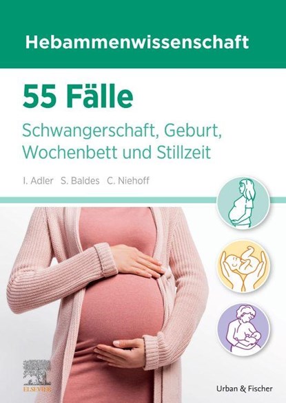 55 Fälle Hebammenwissenschaft, Inga Petrovic ; Siegrun Baldes ; Caroline Niehoff - Gebonden - 9783437450754