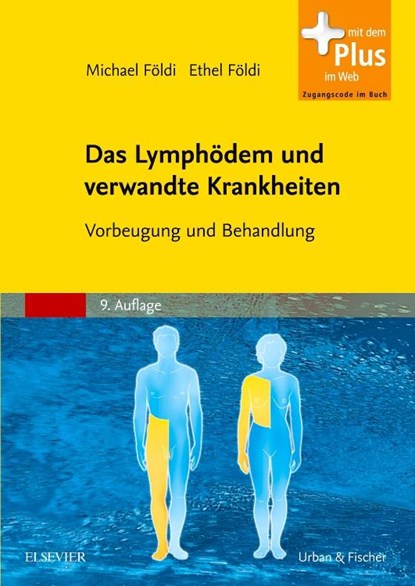 Das Lymphödem und verwandte Krankheiten, Michael Földi ; Ethel Földi - Paperback - 9783437455827