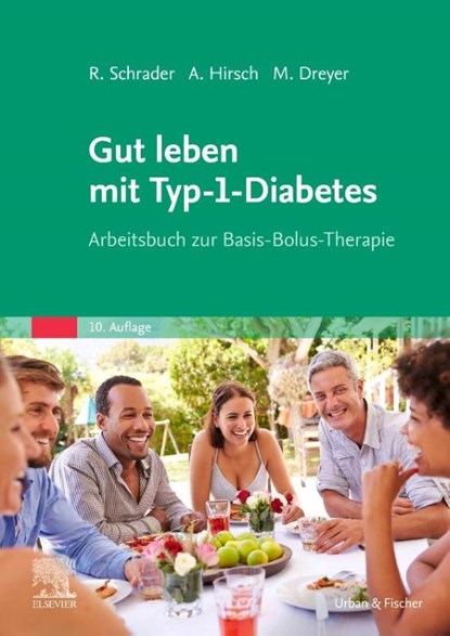 Gut leben mit Typ-1-Diabetes, Manfred Dreyer ; Axel Hirsch ; Renate Schrader - Paperback - 9783437457593