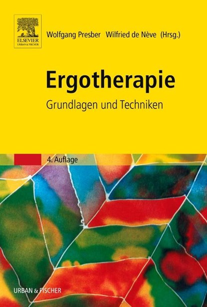 Ergotherapie, Wolfgang Presber ;  Wilfried De Neve - Gebonden - 9783437479809