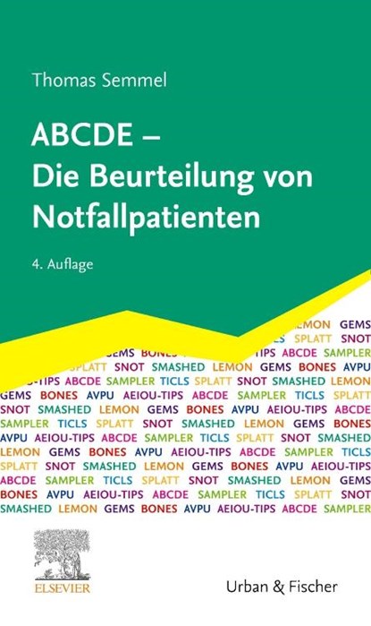 ABCDE - Die Beurteilung von Notfallpatienten, Thomas Semmel - Paperback - 9783437482038