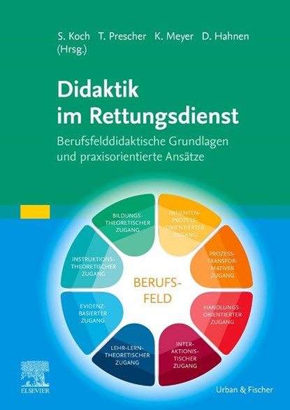 Didaktik im Rettungsdienst, Sebastian Koch ; Thomas Prescher ; Klaus Meyer - Paperback - 9783437482465