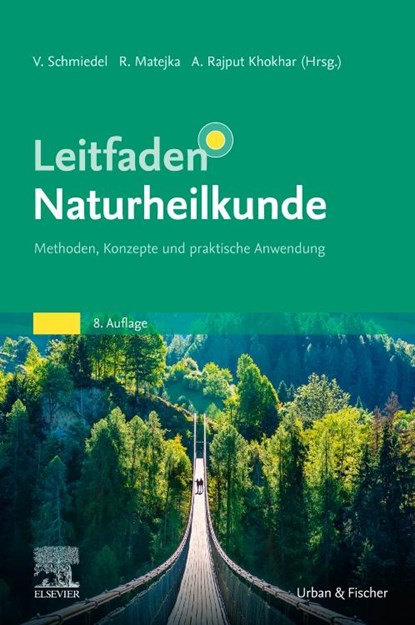 Leitfaden Naturheilkunde, Volker Schmiedel ; Rainer Matejka ; Anika M. Rajput Khokhar - Paperback - 9783437550492