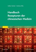 Handbuch Rezepturen der chinesischen Medizin | Scheid, Volker ; Ellis, Andrew | 