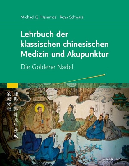 Lehrbuch der klassischen Chinesischen Medizin und Akupunktur, Michael Hammes ;  Roya Schwarz - Gebonden - 9783437568213