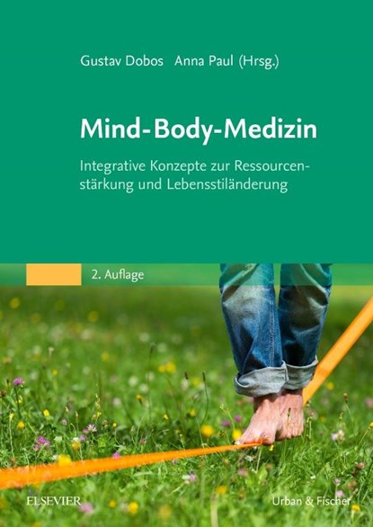Mind-Body-Medizin, Gustav Dobos ; Anna Paul - Paperback - 9783437579318