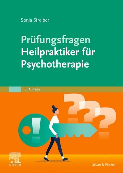Prüfungsfragen Heilpraktiker für Psychotherapie, Sonja Streiber - Paperback - 9783437585531