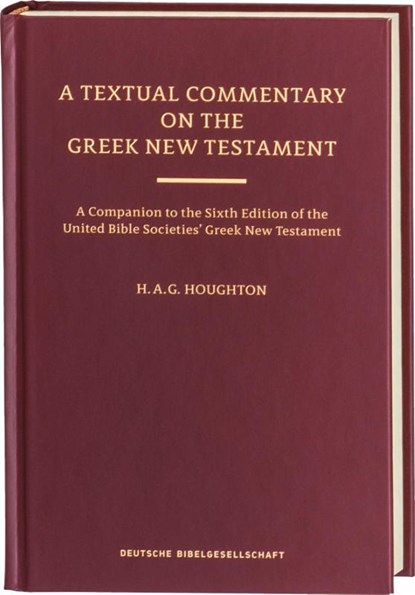 A Textual Commentary on the Greek New Testament, Revised Edition, Hugh Houghton - Gebonden - 9783438053312
