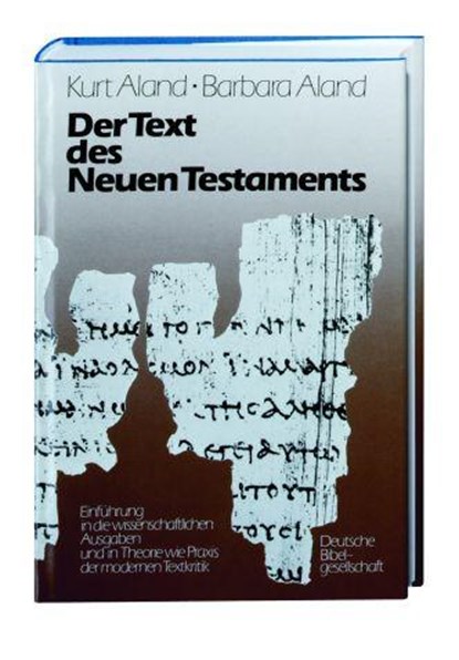 Der Text des Neuen Testaments, Kurt Aland ; Barbara Aland - Paperback - 9783438060259
