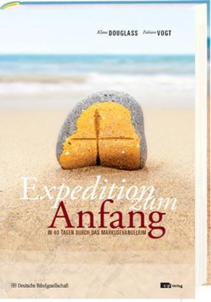 Expedition zum Anfang, Klaus Douglass ; Fabian Vogt - Gebonden - 9783438060815