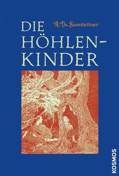 Die Höhlenkinder, A. Th. Sonnleitner - Gebonden - 9783440116654