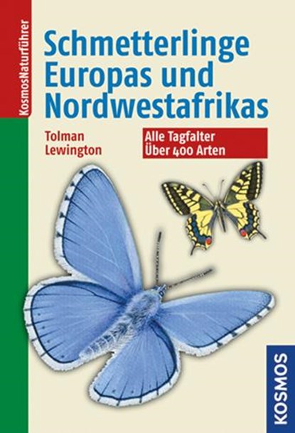 Die Schmetterlinge Europas und Nordwestafrikas, Tom Tolman ;  Richard Lewington - Gebonden - 9783440128688