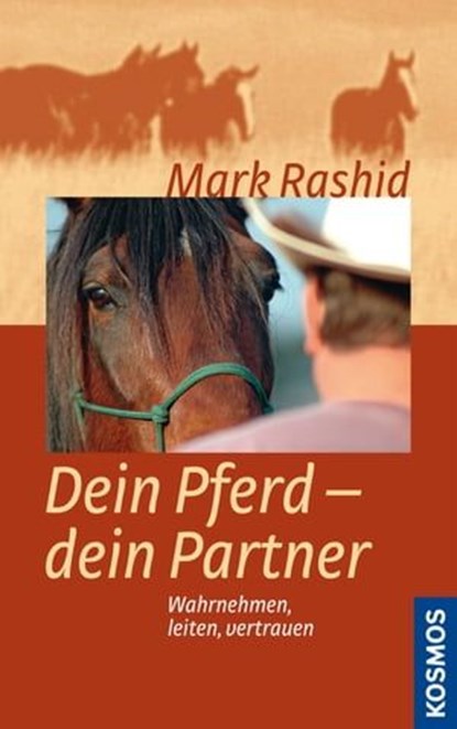 Dein Pferd - dein Partner, Mark Rashid - Ebook - 9783440139844