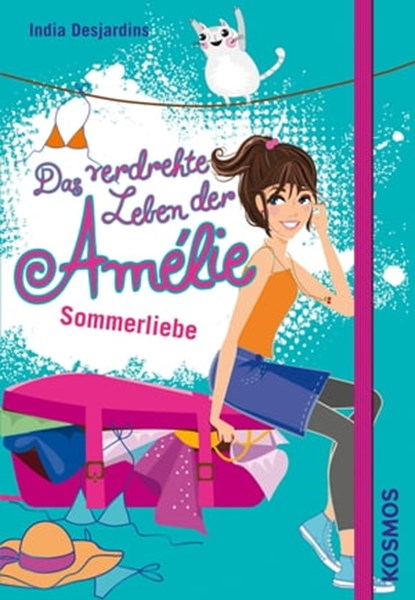 Das verdrehte Leben der Amélie, 3, Sommerliebe, India Desjardins - Ebook - 9783440141724