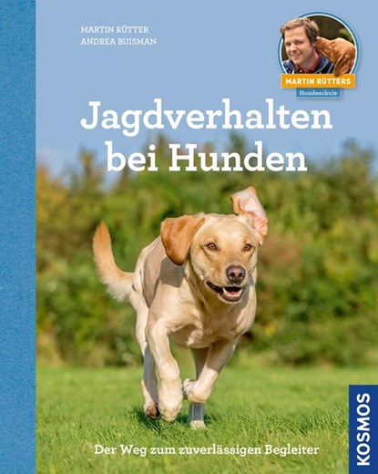 Jagdverhalten bei Hunden, Martin Rütter ;  Andrea Buisman - Paperback - 9783440143896