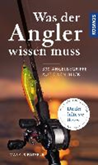 Bötefür, M: Was der Angler wissen muss, BÖTEFÜR,  Markus - Paperback - 9783440147009