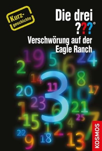 Die drei ??? Verschwörung auf der Eagle Ranch (drei Fragezeichen), Hendrik Buchna - Ebook - 9783440147092