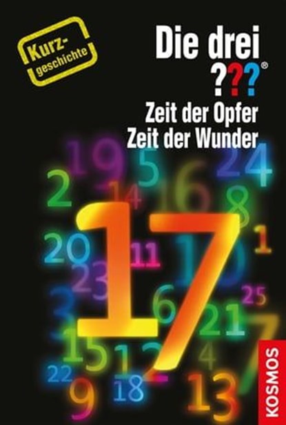 Die drei ??? Zeit der Opfer, Zeit der Wunder (drei Fragezeichen), Christoph Dittert - Ebook - 9783440147627