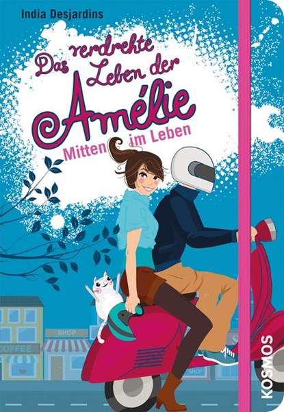 Das verdrehte Leben der Amélie 08. Mitten im Leben, India Desjardins - Paperback - 9783440150085