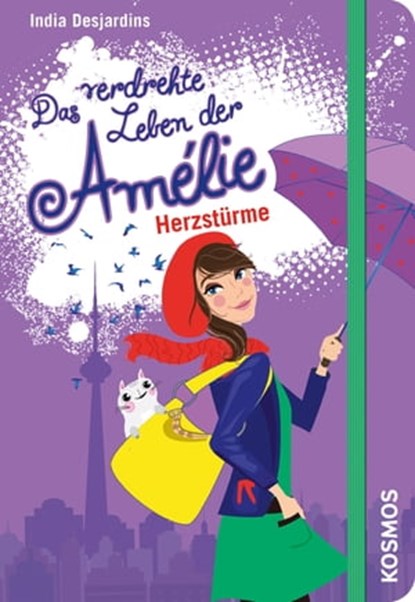 Das verdrehte Leben der Amélie, 7, Herzstürme, India Desjardins - Ebook - 9783440150115