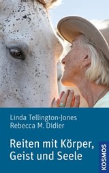 Reiten mit Körper, Geist und Seele - Linda Tellington-Jones ; Rebecca M. Didier - 9783440150245