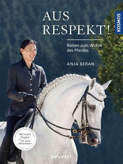 Aus Respekt - Reiten zum Wohle des Pferdes, Anja Beran - Gebonden - 9783440152522