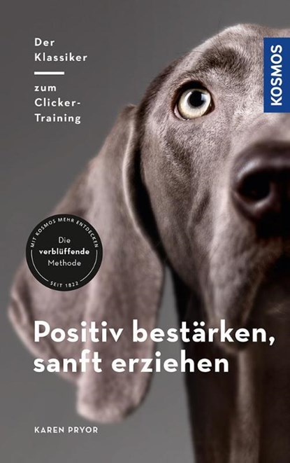 Positiv bestärken - sanft erziehen, Karen Pryor - Gebonden - 9783440156803