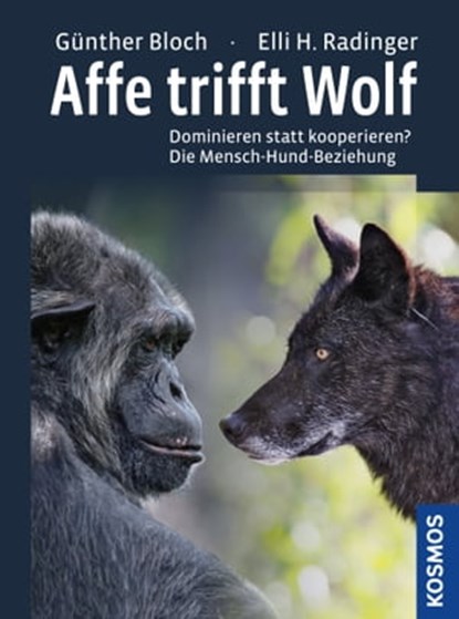 Affe trifft Wolf, Günther Bloch ; Elli H. Radinger - Ebook - 9783440157084