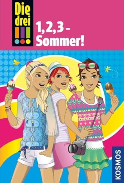 Die drei !!!, 1,2,3 Sommer! (drei Ausrufezeichen), Mira Sol ; Petra Petra Steckelmann - Ebook - 9783440157879