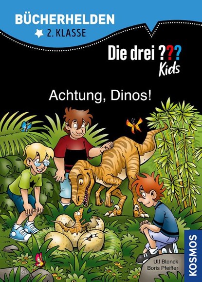 Die drei ??? Kids, Bücherhelden, Achtung, Dinos! (drei Fragezeichen), Boris Pfeiffer ; Ulf Blanck - Gebonden - 9783440158050