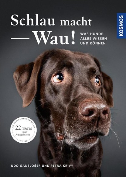 Schlau macht Wau!, Udo Gansloßer ; Petra Krivy - Paperback - 9783440159927