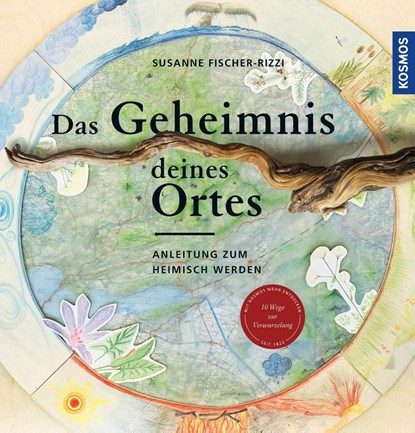 Das Geheimnis deines Ortes, Susanne Fischer-Rizzi - Gebonden - 9783440162071