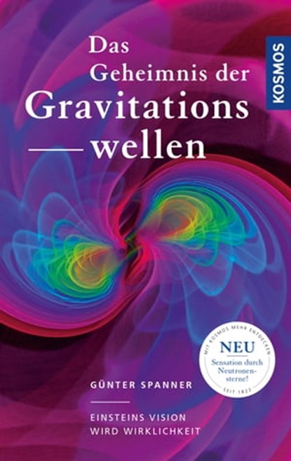 Das Geheimnis der Gravitationswellen, Günter Spanner - Ebook - 9783440162316