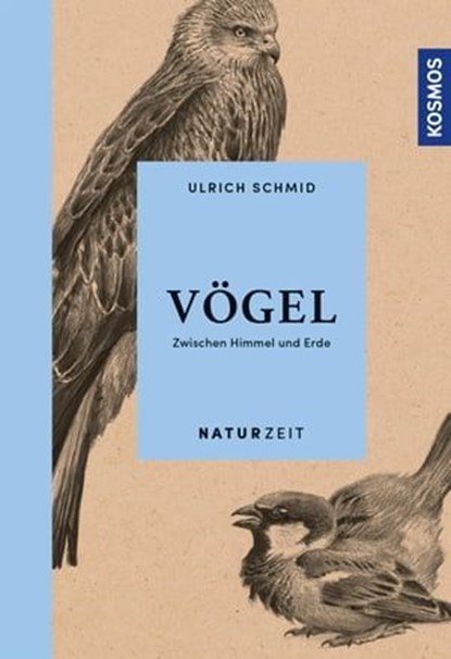 Naturzeit Vögel, Ulrich Schmid - Ebook - 9783440162835