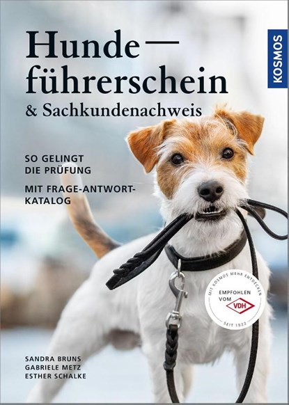 Hundeführerschein und Sachkundenachweis, Gabriele Metz ; Esther Schalke ; Sandra Bruns - Paperback - 9783440162941