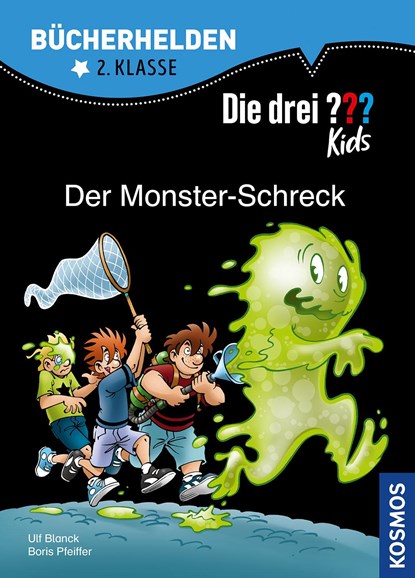 Die drei ??? Kids, Bücherhelden 2. Klasse, Der Monster-Schreck, Boris Pfeiffer ;  Ulf Blanck - Gebonden - 9783440164013