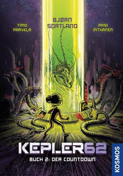 Kepler62 - Buch 2: Der Countdown, Bjørn Sortland ; Timo Parvela - Gebonden - 9783440166130