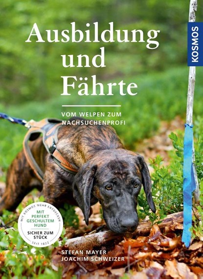 Ausbildung und Fährte, Stefan Mayer ; Joachim Schweizer - Gebonden - 9783440167335