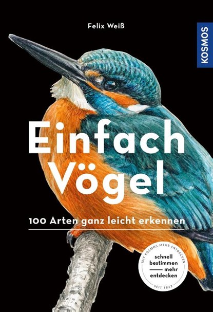 Einfach Vögel, Felix Weiß - Paperback - 9783440170243