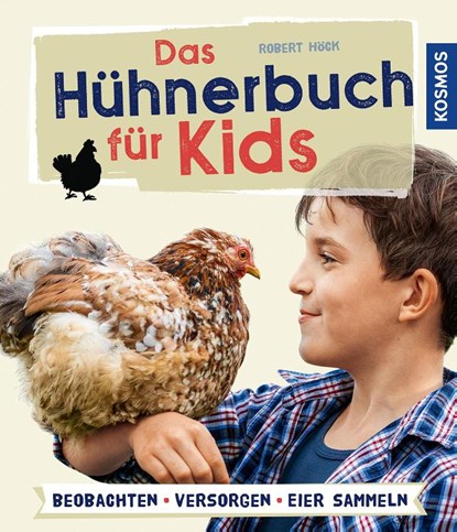 Das Hühnerbuch für Kids, Robert Höck - Paperback - 9783440171929