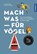 Mach was für Vögel, Katrin Hecker ; Frank Hecker - Paperback - 9783440172155