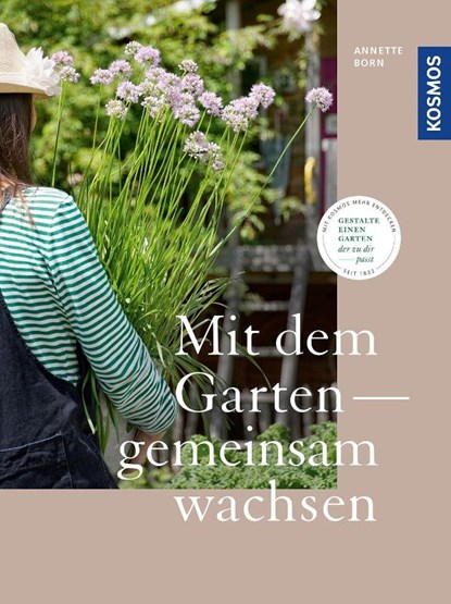 Mit dem Garten gemeinsam wachsen, Annette Born - Gebonden - 9783440173671