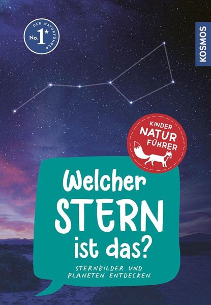 Welcher Stern ist das? Kindernaturführer, Susanne Dambeck ; Thorsten Dambeck - Paperback - 9783440174302