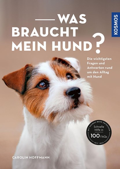 Was braucht mein Hund?, Carolin Hoffmann - Paperback - 9783440174401